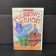 Load image into Gallery viewer, Pleasing the Ghost (Sharon Creech) -chapter paperback
