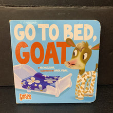 Load image into Gallery viewer, Go To Bed, Goat (Michael Dahl) (Hello Genius) -board
