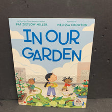 Load image into Gallery viewer, In Our Garden (Pat Zietlow Miller) -paperback
