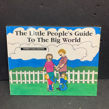 Load image into Gallery viewer, The Little People's Guide to the Big World (Trevor Romain) -parenting poetry paperback
