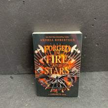 Load image into Gallery viewer, Forged in Fire and Stars (Loresmith) (Andrea Robertson) -series paperback

