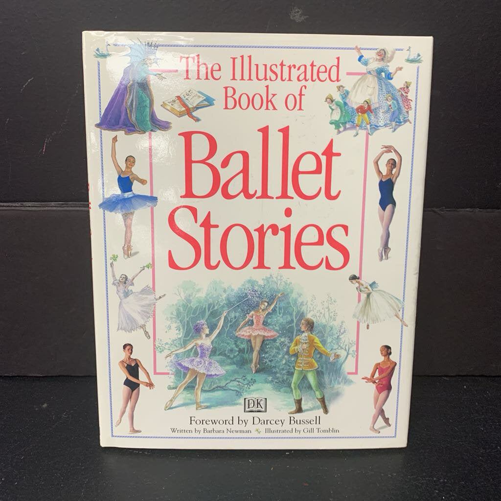 The Illustrated Book of Ballet Stories w/ CD (DK) (Barbara Newman) (Fairy Tale) -hardcover
