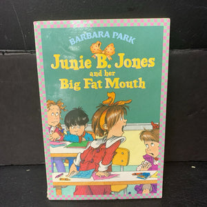 Junie B. Jones and Her Big Fat Mouth (Barbara Park) -series paperback