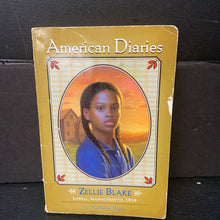 Load image into Gallery viewer, Zellie Blake: Lowell, Massachusetts, 1834 (American Diaries) (Historical Fiction) -series paperback

