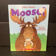 Load image into Gallery viewer, Moose! (Robert Munsch) -paperback
