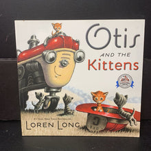 Load image into Gallery viewer, Otis and the Kittens (Loren Long) -paperback
