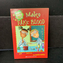 Load image into Gallery viewer, Make Fake Blood and 18 More Amazing Special Effects (Science Dares You!) (Sandra Markle) (Science) -educational paperback
