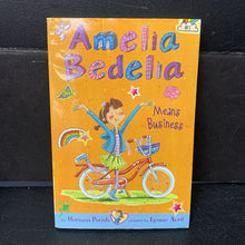 Load image into Gallery viewer, Amelia Bedelia Means Business (Herman Parish) -character series paperback
