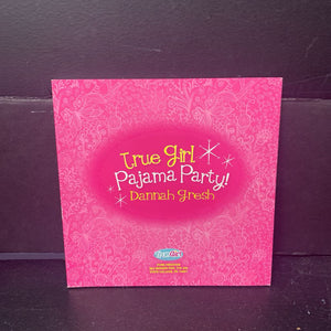 Pajama Party!: Plan a Party Worth Losing Sleep Over (Dannah Gresh) (True Girl) -activity religion paperback