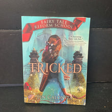 Load image into Gallery viewer, Tricked (Fairy Tale Reform School) (Jen Calonita) -series paperback
