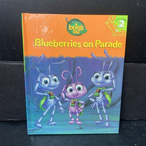 Blueberries on Parade (A Bug's Life Vol 2) (Disney Pixar) -character hardcover