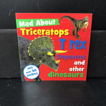 Load image into Gallery viewer, Mad About Triceratops, T-Rex, Stegosaurus and Other Dinosaurs -educational paperback
