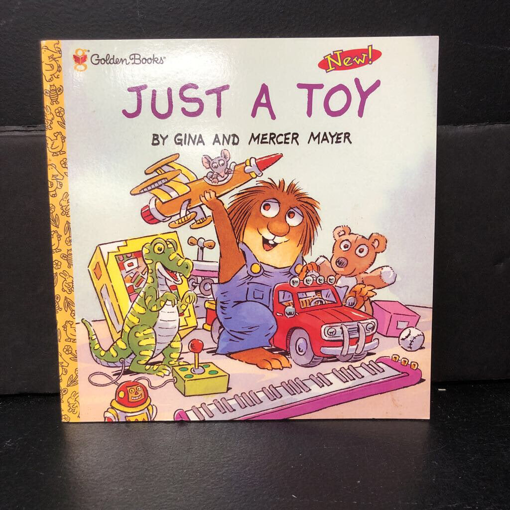 Just a Toy (Gina & Mercer Mayer) (Little Critter) (Golden Book) -character paperback