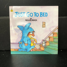 Load image into Gallery viewer, Just Go To Bed (Mercer Mayer) (Little Critter) (Random House) -character paperback

