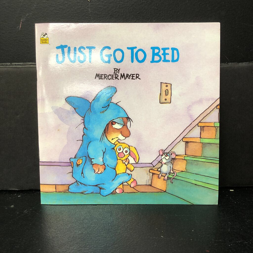 Just Go To Bed (Mercer Mayer) (Little Critter) (Random House) -character paperback