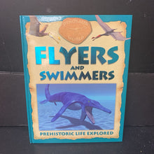 Load image into Gallery viewer, Flyers and Swimmers: Prehistoric Life Explored (Dinosaur World) -educational hardcover
