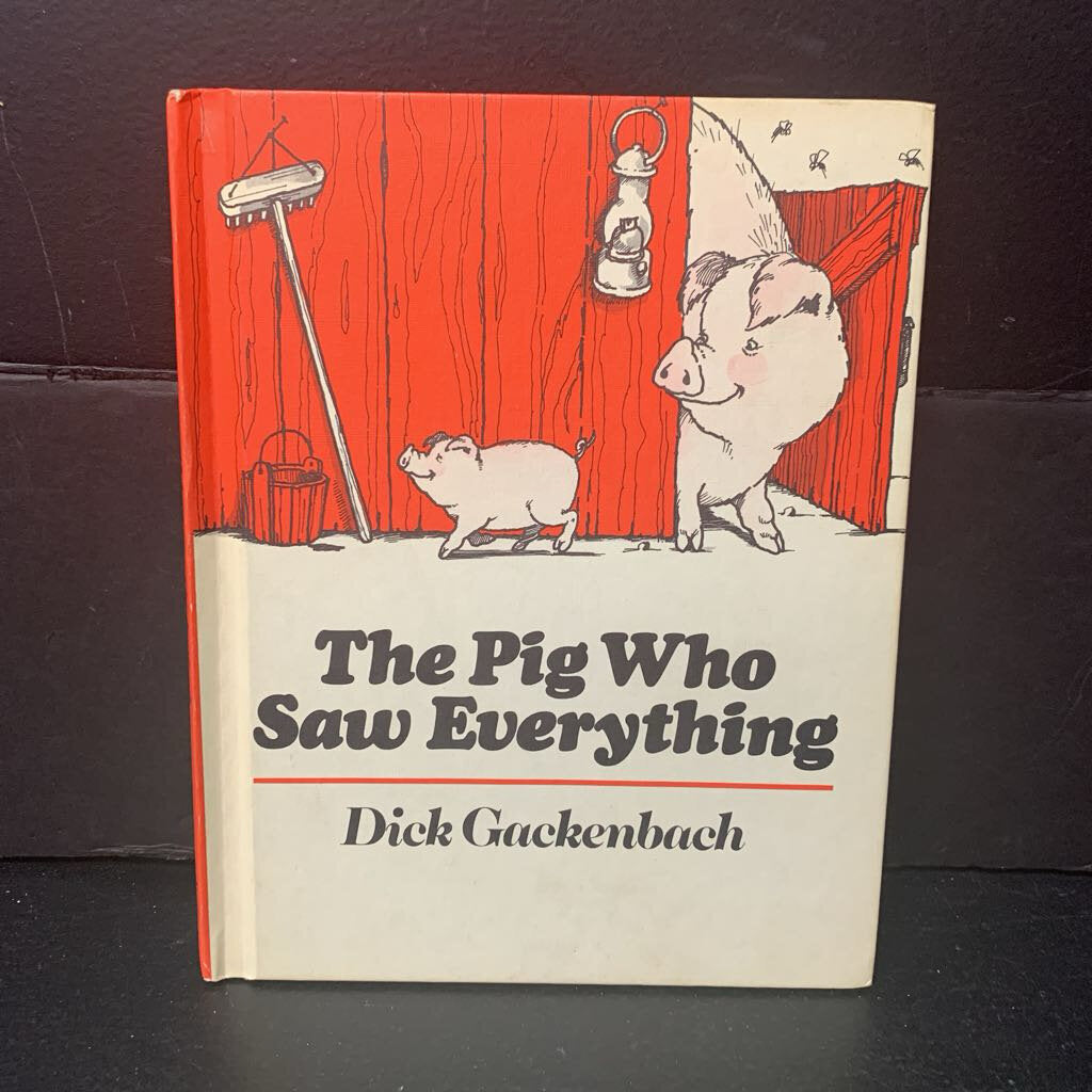 The Pig Who Saw Everything (Dick Gackenbach) -hardcover