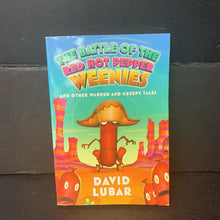 Load image into Gallery viewer, The Battle of the Red Hot Pepper Weenies and Other Warped and Creepy Tales (Weenies) (David Lubar) -series paperback
