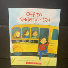 Load image into Gallery viewer, Off to Kindergarten (Tony Johnston) (Elementary School) -paperback
