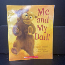 Load image into Gallery viewer, Me and My Dad! (Alison Ritchie) (Family) -paperback
