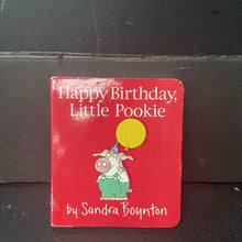 Load image into Gallery viewer, Happy Birthday, Little Pookie (Sandra Boynton) -board
