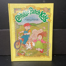 Load image into Gallery viewer, Making Friends (Cabbage Patch Kids) (Vintage Collectible 1984) (Kathleen N. Daly) -character hardcover
