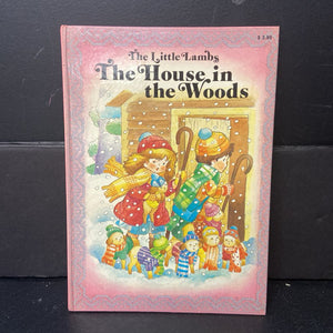 Little Lamb's House in the Woods (Vintage Collectible 1985) (M.C. Suigne & Linda Booth) -character hardcover