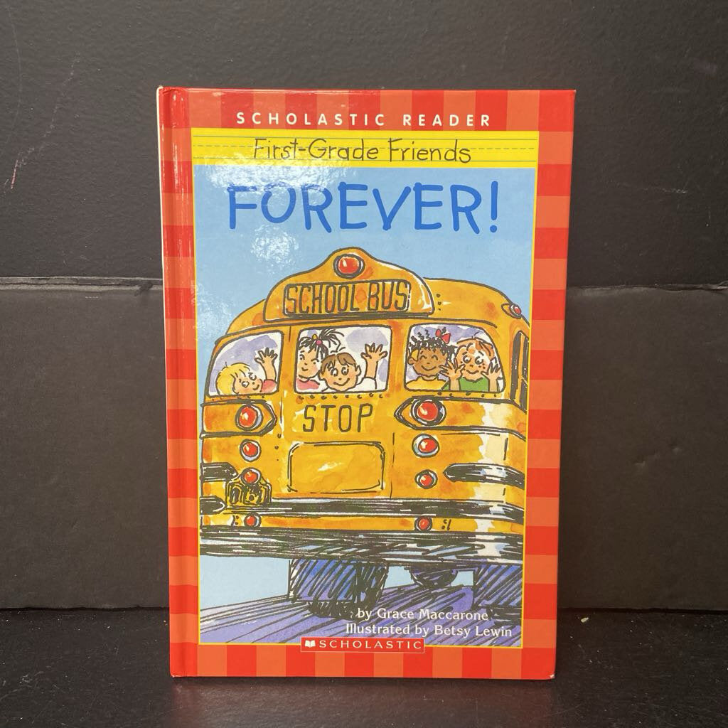 First-Grade Friends Forever! (Scholastic Reader Level 1) (Grace Maccarone) -character reader hardcover