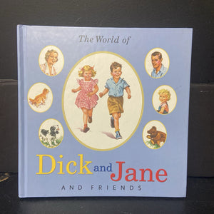 The World of Dick and Jane and Friends -character hardcover