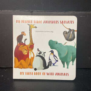 Mi Primer Libro Animales Salvajes/My First Book Of Wild Animals (Spanish/English) -educational board