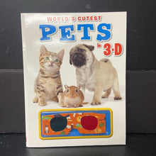 Load image into Gallery viewer, World's Cutest Pets in 3-D w/ 3-D Glasses (Lisa Regan) -educational paperback
