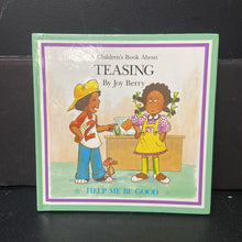 Load image into Gallery viewer, A Children&#39;s Book About Teasing (Help Me Be Good) (Joy Berry) -hardcover
