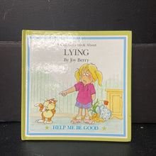 Load image into Gallery viewer, A Children&#39;s Book About Lying (Help Me Be Good) (Joy Berry) -hardcover
