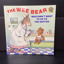 Load image into Gallery viewer, The Wee Bear Who Didn't Want to Go to the Doctor (Lara Rice Bergen) (All Aboard Books) -paperback
