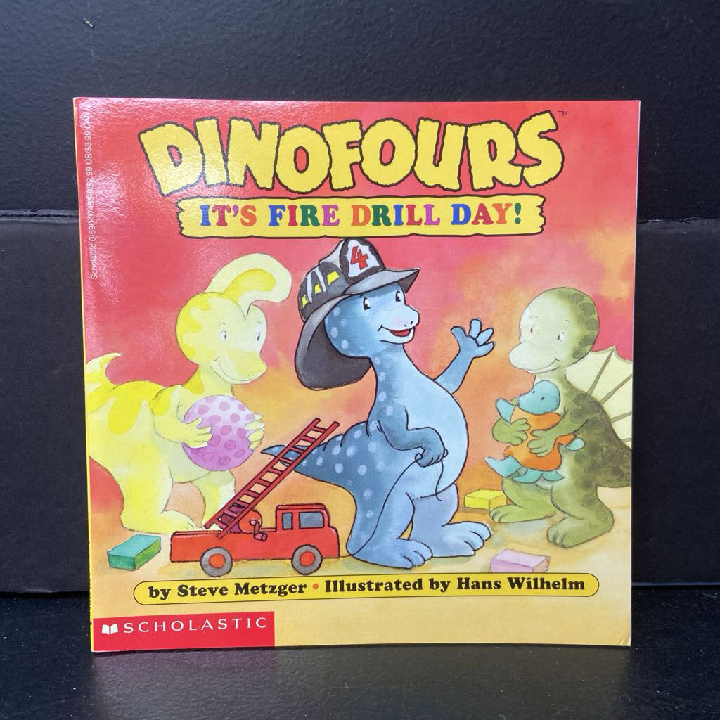 It's Fire Drill Day! (Dinofours) (Steve Metzger) -character paperback