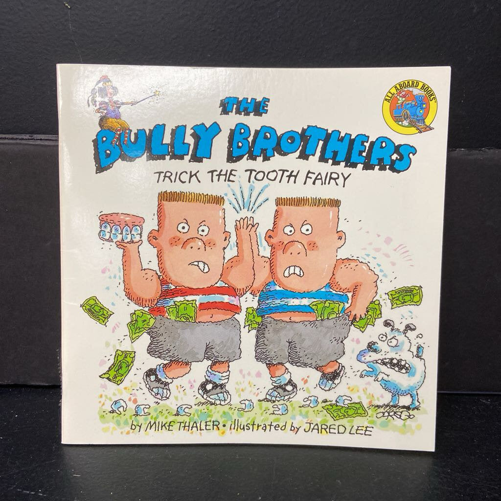 Trick the Tooth Fairy (The Bully Brothers) (Mike Thaler) -character paperback