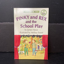 Load image into Gallery viewer, Pinky and Rex and the School Play (Ready to Read Level 3) (James Howe) -character reader paperback
