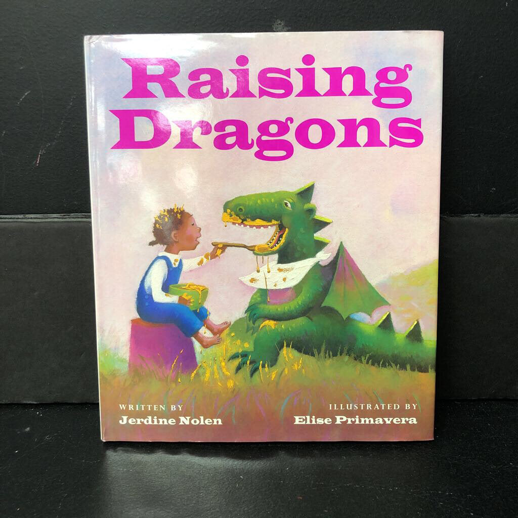 Raising Dragons (Jerdine Nolen) -hardcover