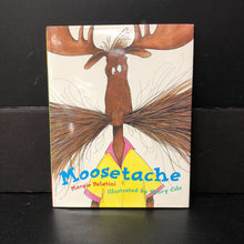 Load image into Gallery viewer, Moosetache (Margie Palatini) -hardcover
