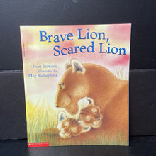 Load image into Gallery viewer, Brave Lion, Scared Lion (Joan Stimson) -paperback
