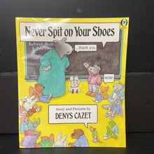 Load image into Gallery viewer, Never Spit On Your Shoes (Denys Cazet) (Elementary School) -paperback
