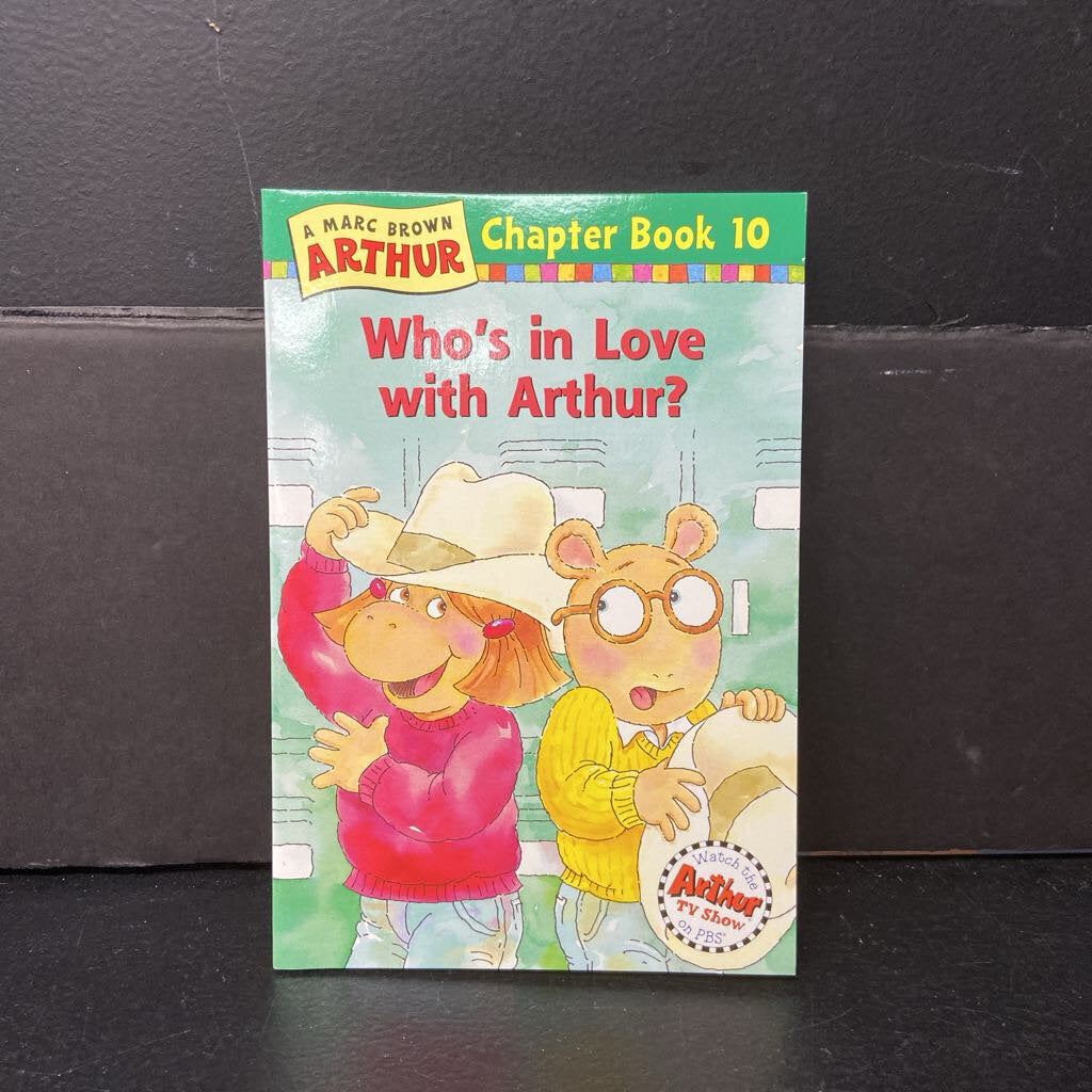 Who's In Love with Arthur? (Marc Brown) (Arthur Chapter Book) -character series paperback