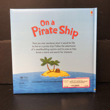 Load image into Gallery viewer, On a Pirate Ship (Sarah Courtauld &amp; Benji Davies) (Usborne) (Soft-Cover) -hardcover
