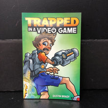 Load image into Gallery viewer, Trapped in a Video Game (Dustin Brady) -series paperback
