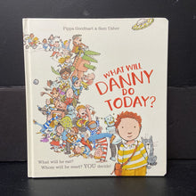 Load image into Gallery viewer, What Will Danny Do Today? (Pippa Goodhart &amp; Sam Usher) -hardcover
