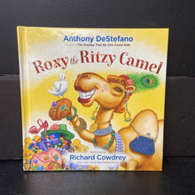 Load image into Gallery viewer, Roxy the Ritzy Camel (Anthony DeStefano) -hardcover

