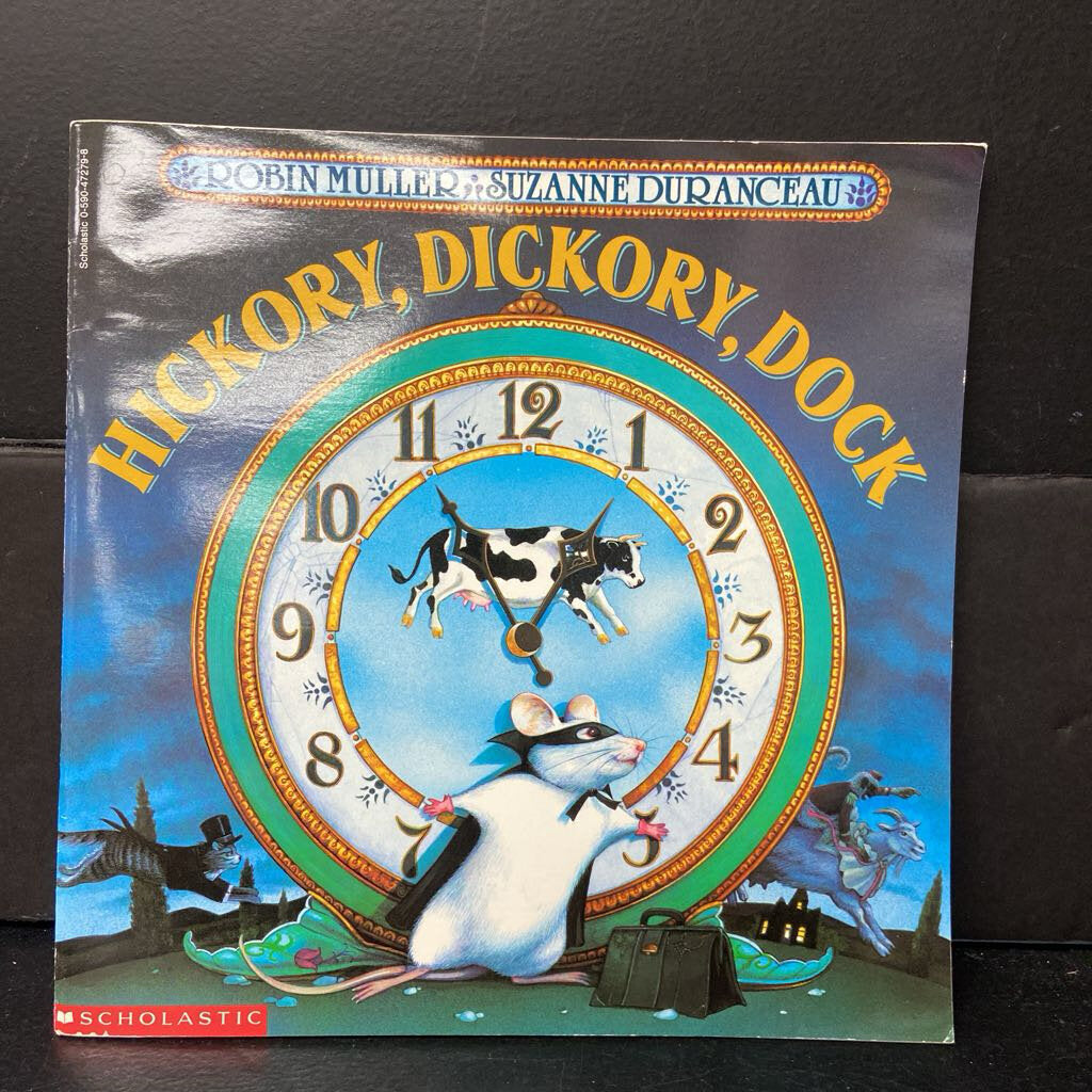 Hickory, Dickory, Dock (Robin Muller & Suzanne Duranceau) -paperback