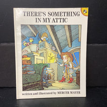 Load image into Gallery viewer, There&#39;s Something in My Attic (Mercer Mayer) -paperback
