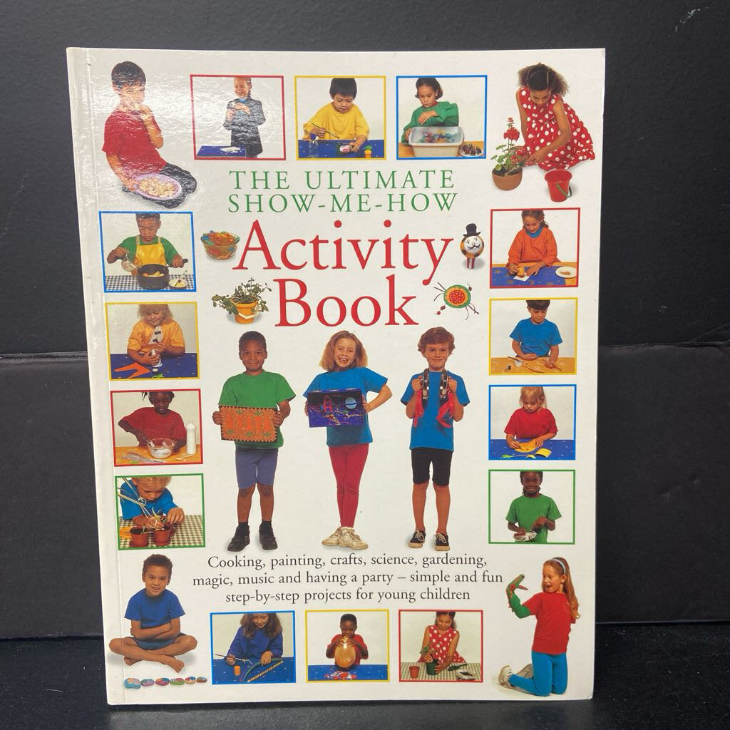 The Ultimate Show-Me-How Activity Book -activity paperback