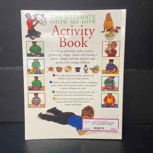 The Ultimate Show-Me-How Activity Book -activity paperback